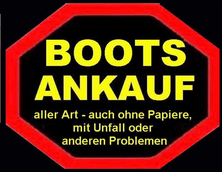 Ankauf Boot, Motoryacht, Segelboot, Jet, Schlauchboot, Trailer