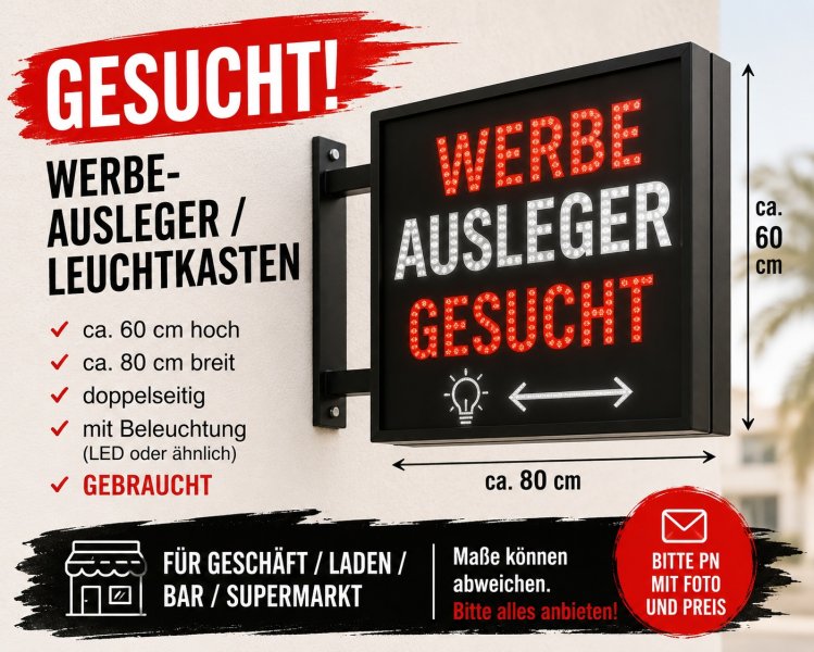 Suche gebrauchten Werbe-Ausleger / Leuchtkasten auf Mallorca